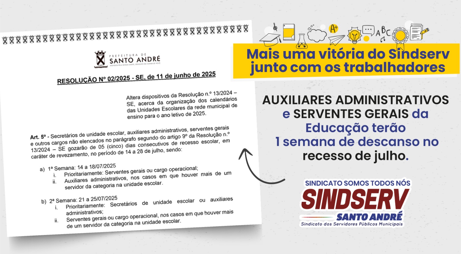 Imagem de Sindserv Santo André conquista recesso escolar de 1 semana para Auxiliares Administrativos e Serventes Gerais da Educação