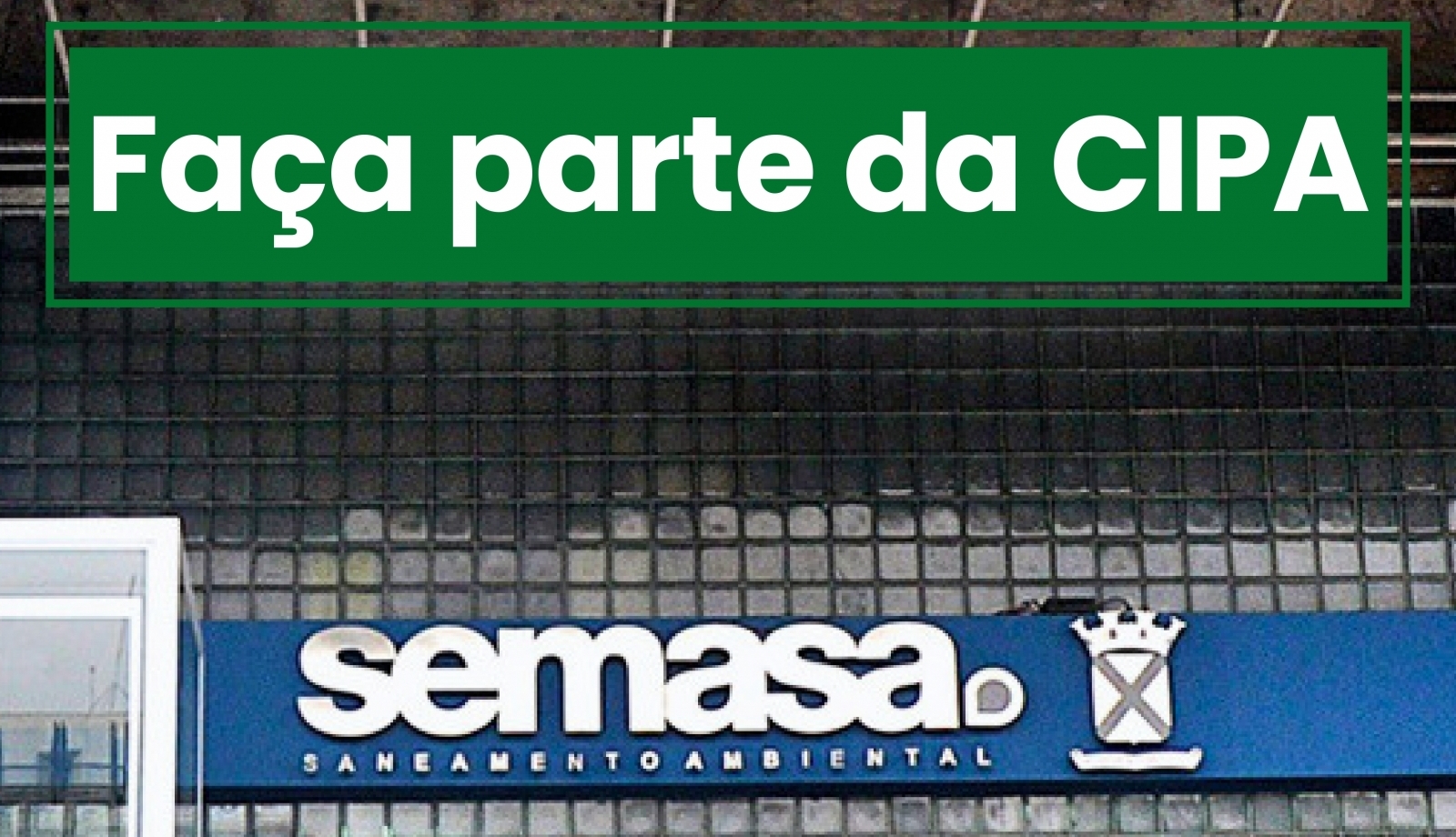 Imagem de Inscrições para a CIPA do SEMASA seguem abertas