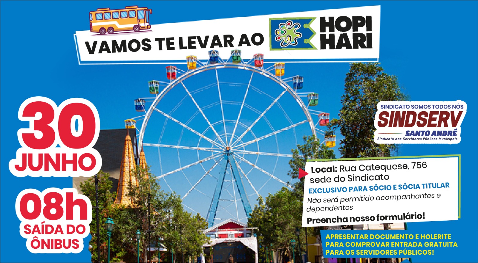 Imagem de 30 de junho: Sindserv Santo André vai levar associado para o Hopi Hari 