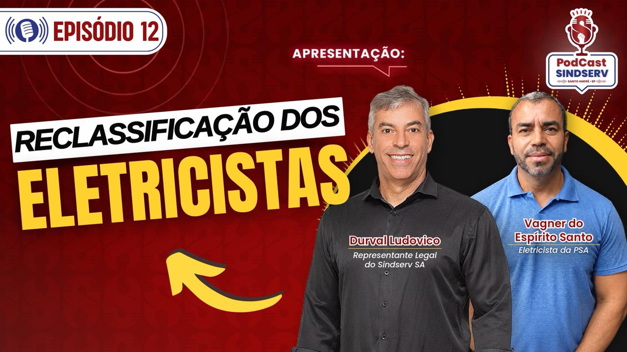 Imagem de Podcast do Sindserv Santo André aborda a reclassificação dos Eletricistas